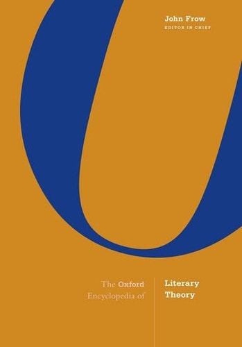 The Oxford Encyclopedia of Literary Theory