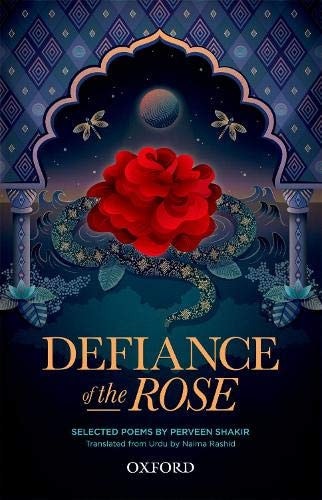 Defiance of the Rose: Selected Poems