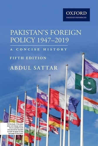 Pakistan's Foreign Policy 1947-2019: A Concise History