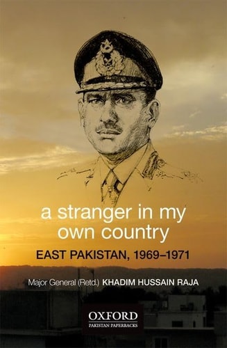 A Stranger in My Own Country: East Pakistan, 1969-1971