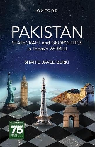 Pakistan: Statecraft and Geopolitics in Today's World