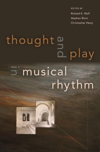 Thought and Play in Musical Rhythm Asian, African, and Euro-American Perspectives
