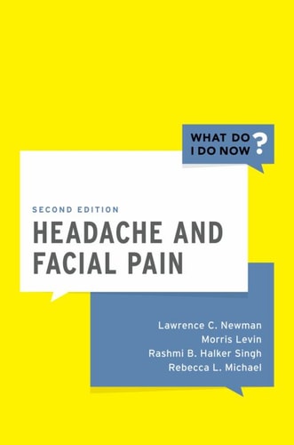 Headache and Facial Pain: What Do I Do Now