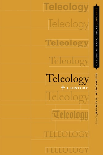 Teleology (Oxford Philosophical Concepts)