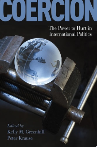 Coercion The Power to Hurt in International Politics