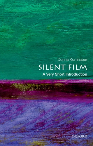 Silent Film A Very Short Introduction