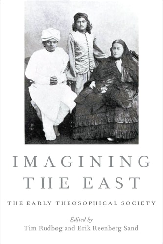 Imagining The East: The Early Theosophical Society