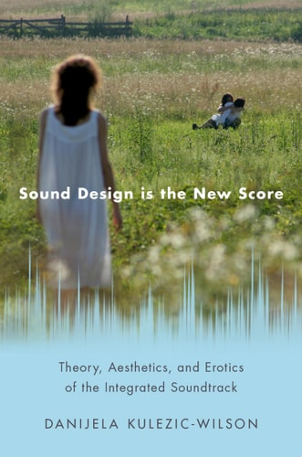 Sound Design Is The New Score