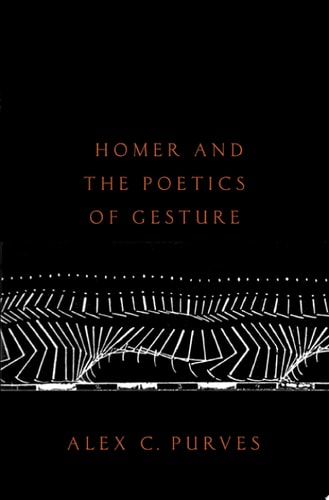 Homer and the Poetics of Gesture