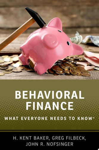 Behavioral Finance: What Everyone Needs to Know