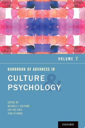 Handbook of Advances in Culture and Psychology: Volume 7