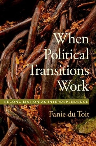 When Political Transitions Work: Reconciliation as Interdependence