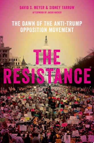The Resistance: The Dawn of the Anti-Trump Opposition Movement