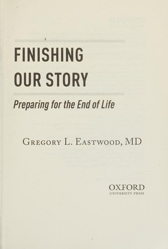 Finishing Our Story: Preparing for the End of Life