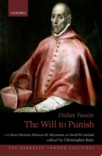 The Will to Punish: The Berkeley Tanner Lectures