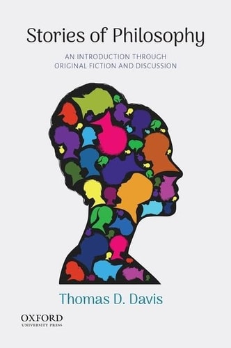 Stories of Philosophy: An Introduction Through Original Fiction and Discussion