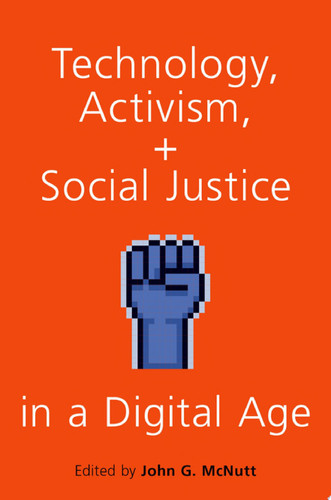 Technology, Activism, and Social Justice in a Digital Age