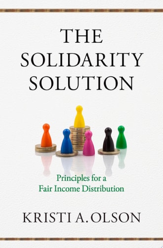 The Solidarity Solution Principles for a Fair Income Distribution