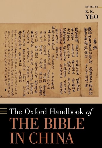 The Oxford Handbook of the Bible in China (Oxford Handbooks)