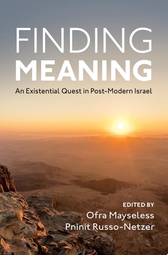 Finding Meaning: An Existential Quest in Post-Modern Israel