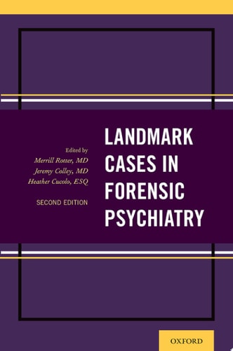 Landmark Cases In Forensic Psychiatry