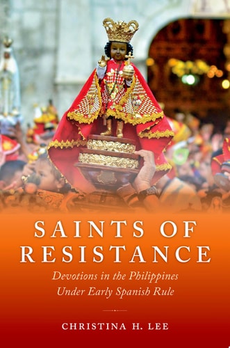 Saints of Resistance Devotions in the Philippines Under Early Spanish Rule