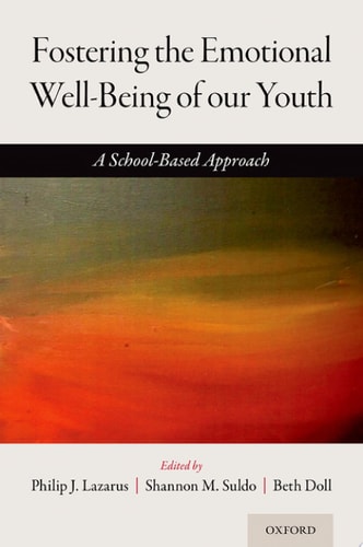Fostering the Emotional Well-Being of Our Youth: A School-Based Approach