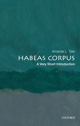 Habeas Corpus A Very Short Introduction
