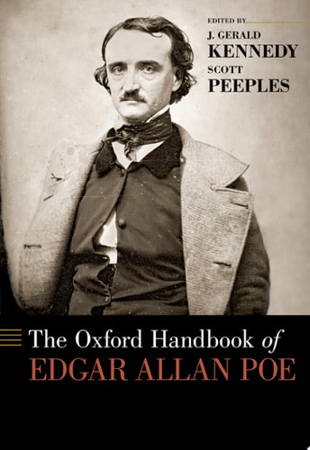 The Oxford Handbook of Edgar Allan Poe (Oxford Handbooks)