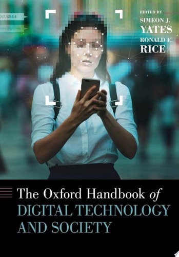 The Oxford Handbook Of Digital Technology And Society