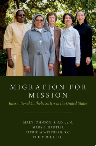 Migration for Mission: International Catholic Sisters in the United States