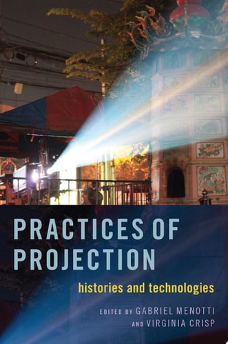Practices of Projection Histories and Technologies