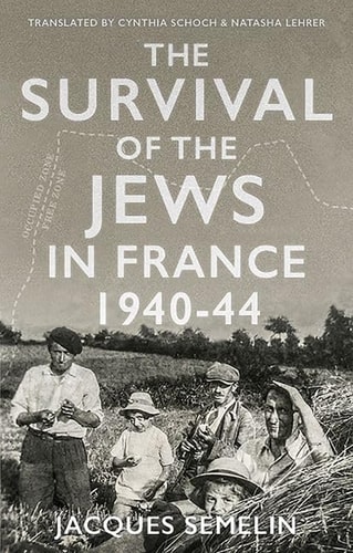 The Survival of the Jews in France, 1940-1944