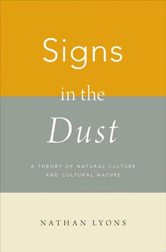 Signs in the Dust: A Theory of Natural Culture and Cultural Nature