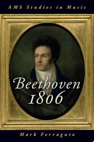 Beethoven 1806 (AMS Studies in Music)