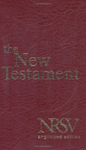 The New Testament: Anglicized Edition