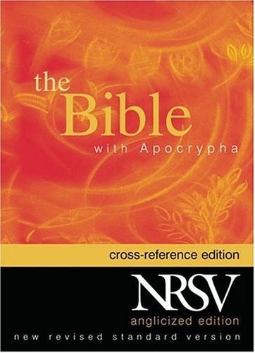 The New Revised Standard Version Cross Reference Edition with Apocrypha: Anglicized Text