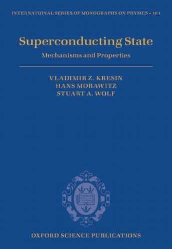 Superconducting State: Mechanisms and Properties
