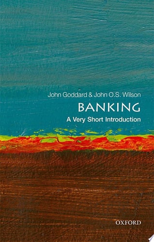 Banking: A Very Short Introduction