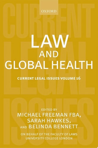 Law and Global Health: Current Legal Issues, Volume 16