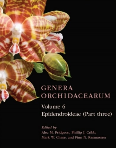 Genera Orchidacearum: Volume 6, Epidendroideae (Part 3)