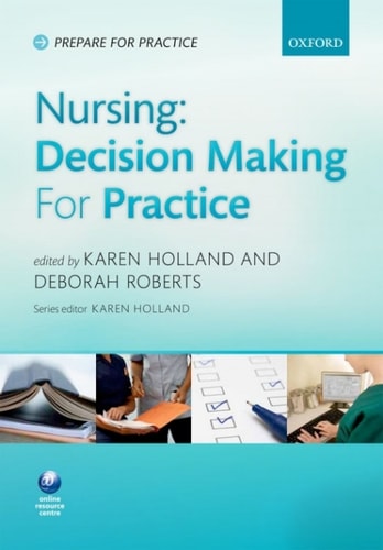 Nursing: Decision-Making Skills for Practice