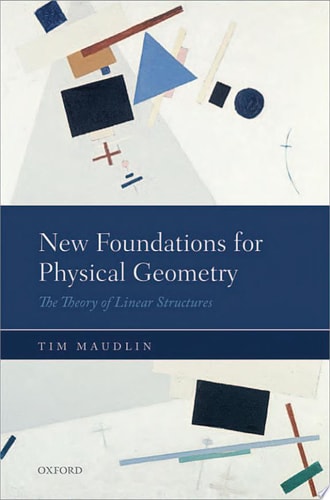 New Foundations for Physical Geometry: The Theory of Linear Structures