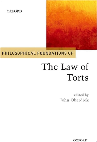 Philosophical Foundations of the Law of Torts