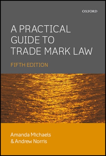 A Practical Guide to Trade Mark Law