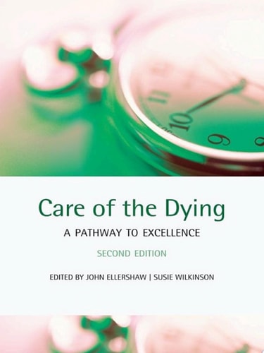 Care of the Dying: A Pathway to Excellence