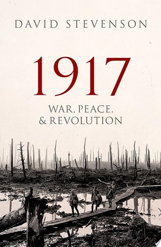 1917: War, Peace, and Revolution