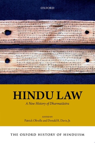The Oxford History of Hinduism: Hindu Law: A New History of Dharmashastra