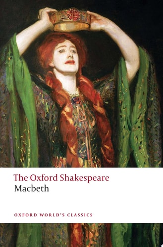 The Tragedy of Macbeth: The Oxford Shakespeare