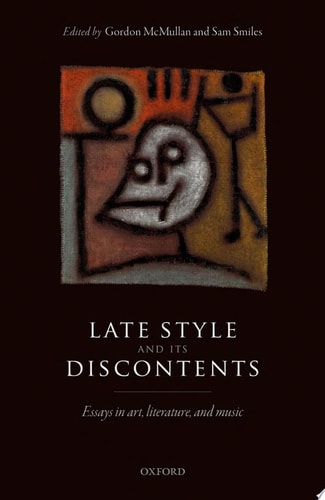 Late Style and Its Discontents